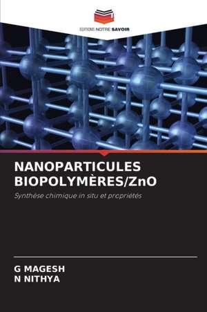 NANOPARTICULES BIOPOLYMÈRES/ZnO de G. Magesh