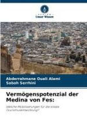 Vermögenspotenzial der Medina von Fes: de Abderrahmane Ouali Alami