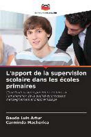 L'apport de la supervision scolaire dans les écoles primaires de Daúdo Luís Artur