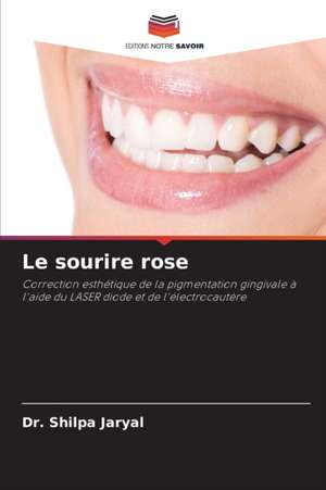 Le sourire rose de Shilpa Jaryal