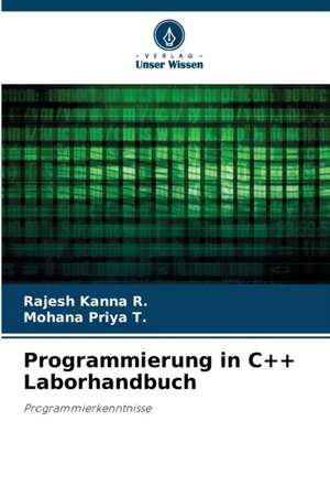 Programmierung in C++ Laborhandbuch de Rajesh Kanna R.