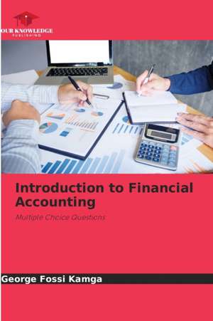 Introduction to Financial Accounting de George Fossi Kamga