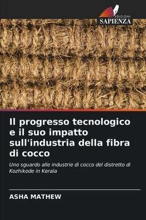 Il progresso tecnologico e il suo impatto sull'industria della fibra di cocco de Asha Mathew