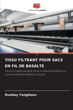 TISSU FILTRANT POUR SACS EN FIL DE BASALTE de Ruziboy Yangiboev