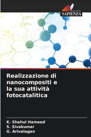 Realizzazione di nanocompositi e la sua attività fotocatalitica de K. Shahul Hameed