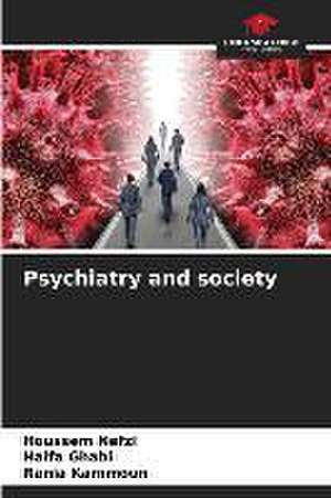 Psychiatry and society de Houssem Nefzi