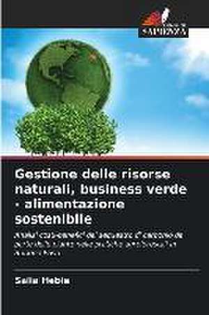 Gestione delle risorse naturali, business verde - alimentazione sostenibile de Salia Hébié