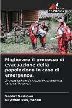 Migliorare il processo di evacuazione della popolazione in caso di emergenza. de Saodat Nasirowa