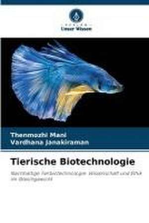 Tierische Biotechnologie de Thenmozhi Mani