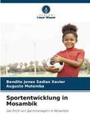 Sportentwicklung in Mosambik de Bendito Jonas Sadias Xavier