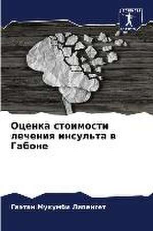 Ocenka stoimosti lecheniq insul'ta w Gabone de Gaätan Mukumbi Lipenget