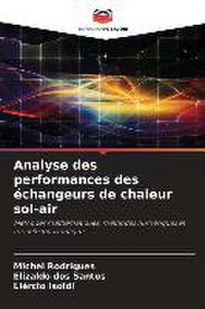 Analyse des performances des échangeurs de chaleur sol-air de Michel Rodrigues