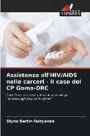 Assistenza all'HIV/AIDS nelle carceri - il caso del CP Goma-DRC de Styno Bertin Nabyanda