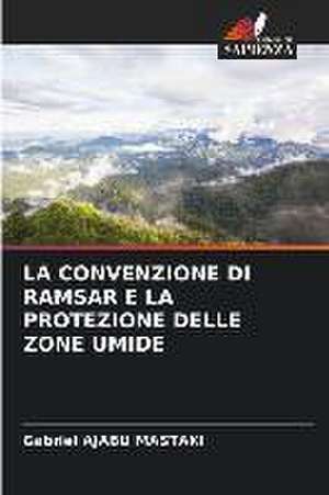 LA CONVENZIONE DI RAMSAR E LA PROTEZIONE DELLE ZONE UMIDE de Gabriel Ajabu Mastaki