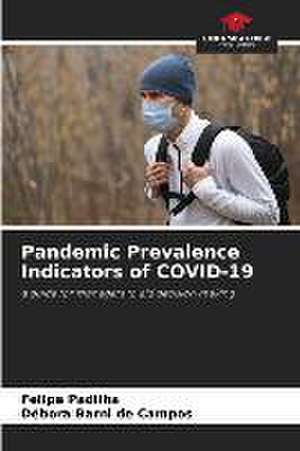 Pandemic Prevalence Indicators of COVID-19 de Felipe Padilha