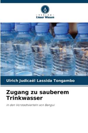 Zugang zu sauberem Trinkwasser de Ulrich Judicaël Lassida Tongambo