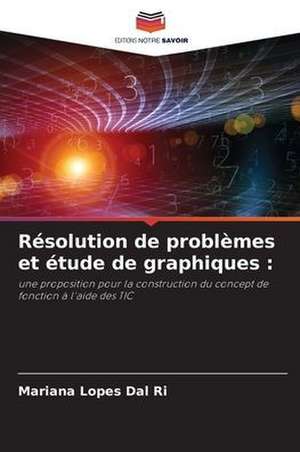 Résolution de problèmes et étude de graphiques : de Mariana Lopes Dal Ri