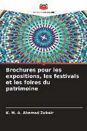 Brochures pour les expositions, les festivals et les foires du patrimoine de K. M. A. Ahamed Zubair