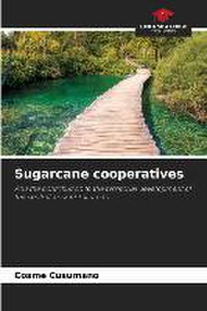 Sugarcane cooperatives de Cosme Cusumano