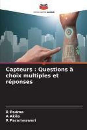 Capteurs : Questions à choix multiples et réponses de R. Padma