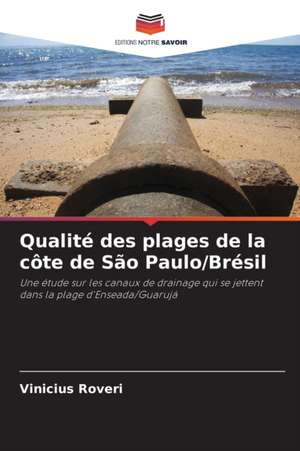 Qualité des plages de la côte de São Paulo/Brésil de Vinicius Roveri