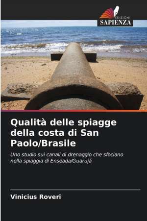 Qualità delle spiagge della costa di San Paolo/Brasile de Vinicius Roveri