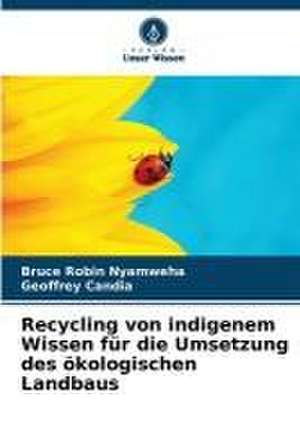 Recycling von indigenem Wissen für die Umsetzung des ökologischen Landbaus de Bruce Robin Nyamweha