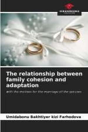 The relationship between family cohesion and adaptation de Umidabonu Bakhtiyer Kizi Farhodova