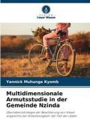 Multidimensionale Armutsstudie in der Gemeinde Nzinda de Yannick Muhunga Kyomb