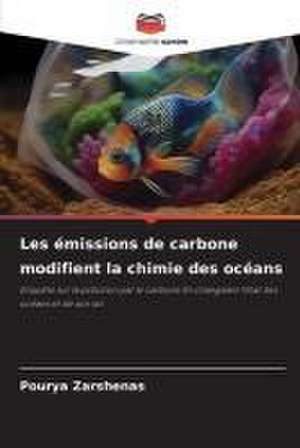 Les émissions de carbone modifient la chimie des océans de Pourya Zarshenas