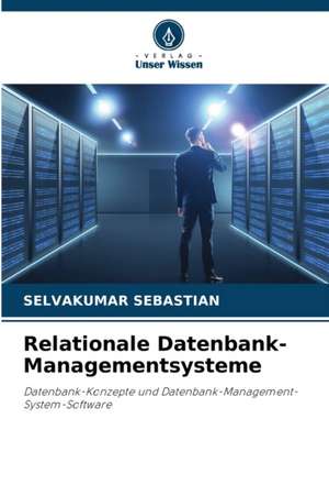 Relationale Datenbank-Managementsysteme de Selvakumar Sebastian