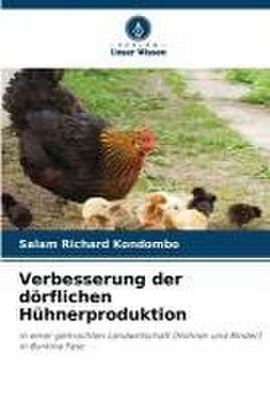 Verbesserung der dörflichen Hühnerproduktion de Salam Richard Kondombo