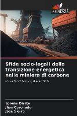 Sfide socio-legali della transizione energetica nelle miniere di carbone de Lorena Olarte