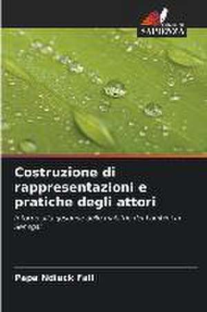 Costruzione di rappresentazioni e pratiche degli attori de Papa Ndiack Fall