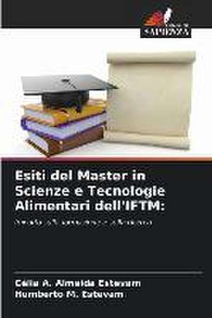 Esiti del Master in Scienze e Tecnologie Alimentari dell'IFTM: de Célia A. Almeida Estevam