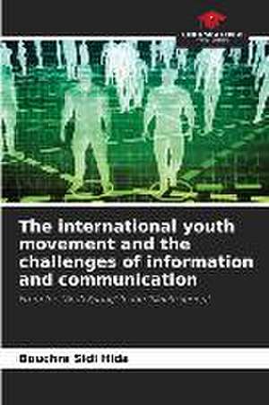 The international youth movement and the challenges of information and communication de Bouchra Sidi Hida