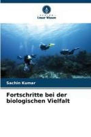 Fortschritte bei der biologischen Vielfalt de Sachin Kumar