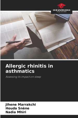 Allergic rhinitis in asthmatics de Jihene Marrakchi