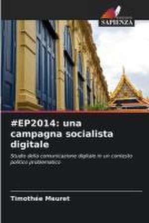 #EP2014: una campagna socialista digitale de Timothée Meuret