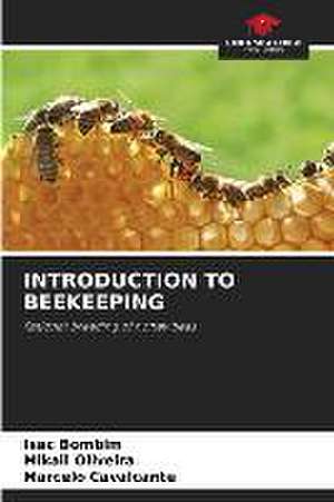 INTRODUCTION TO BEEKEEPING de Isac Bombim