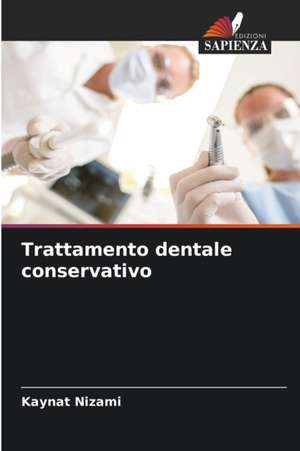 Trattamento dentale conservativo de Kaynat Nizami