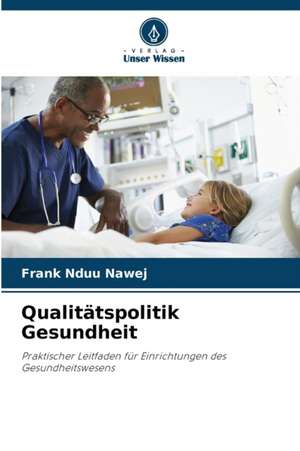 Qualitätspolitik Gesundheit de Frank Nduu Nawej