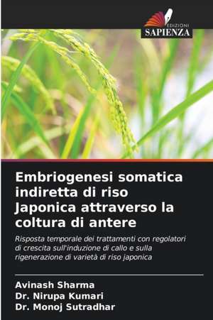 Embriogenesi somatica indiretta di riso Japonica attraverso la coltura di antere de Avinash Sharma