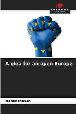 A plea for an open Europe de Manon Maison