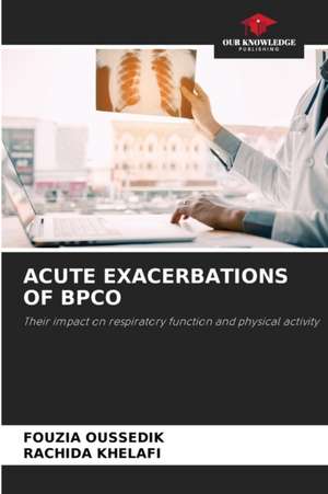 ACUTE EXACERBATIONS OF BPCO de Fouzia Oussedik