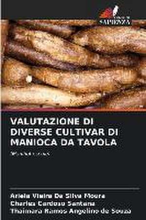 VALUTAZIONE DI DIVERSE CULTIVAR DI MANIOCA DA TAVOLA de Ariela Vieira Da Silva Moura