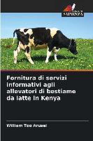 Fornitura di servizi informativi agli allevatori di bestiame da latte in Kenya de William Too Arusei