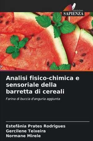 Analisi fisico-chimica e sensoriale della barretta di cereali de Estefânia Prates Rodrigues