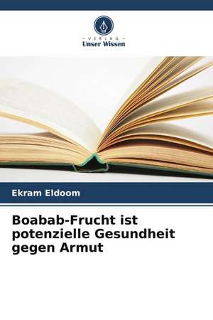 Boabab-Frucht ist potenzielle Gesundheit gegen Armut de Ekram Eldoom