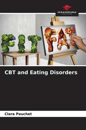 CBT and Eating Disorders de Clara Pauchet